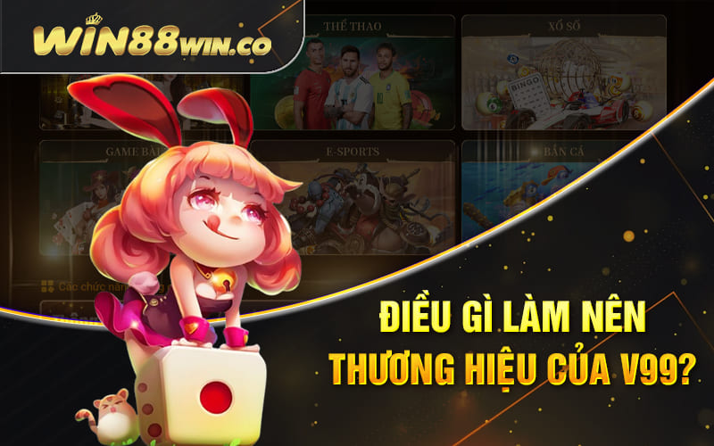 V99 - Game Đổi Thưởng Trực Tuyến Đỉnh Cao Cho 2024 2 Điều gì làm nên thương hiệu của V 99?