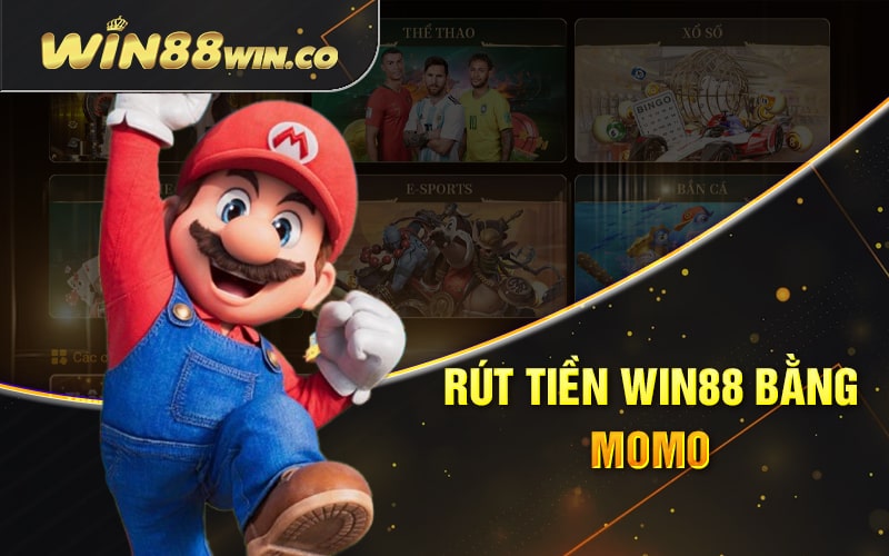 Rút Tiền Win88 - Thao Tác Rút Tiền Chuẩn Nhất Trên Win88 2 Rút Tiền Win88 Bằng Momo